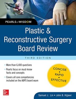 Plastic and Reconstructive Surgery Board Review: Pearls of Wisdom, Third Edition (Original PDF from Publisher)