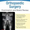 Orthopaedic Surgery Examination and Board Review (Original PDF from Publisher)