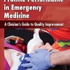 Assessment of Practice Performance in Emergency Medicine: A Clinician’s Guide to Quality Improvement (ORIGINAL PDF from Publisher)