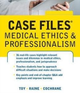 Case Files Medical Ethics and Professionalism (ORIGINAL PDF from Publisher)