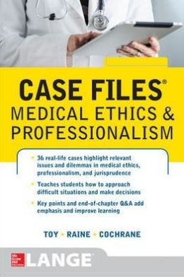 Case Files Medical Ethics and Professionalism (ORIGINAL PDF from Publisher)