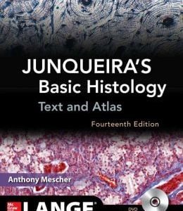 Junqueira’s Basic Histology: Text and Atlas, Fourteenth Edition (ORIGINAL PDF from Publisher)