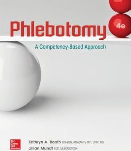 Phlebotomy: A Competency Based Approach, 4th Edition