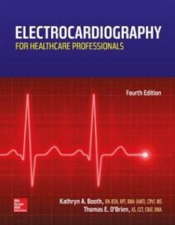 Electrocardiography for Healthcare Professionals, 4th Edition