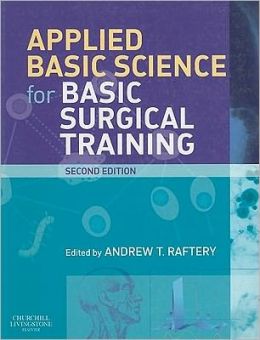 Applied Basic Science for Basic Surgical Training, 2nd Edition (ORIGINAL PDF from Publisher)