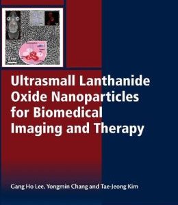 Ultrasmall Lanthanide Oxide Nanoparticles for Biomedical Imaging and Therapy
