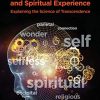 Neuroscience, Selflessness, and Spiritual Experience: Explaining the Science of Transcendence (Original PDF from Publisher)