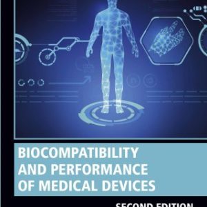 Biocompatibility and Performance of Medical Devices, 2nd Edition (Original PDF from Publisher)
