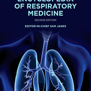 Encyclopedia of Respiratory Medicine, 2nd Edition (Original PDF from Publisher)