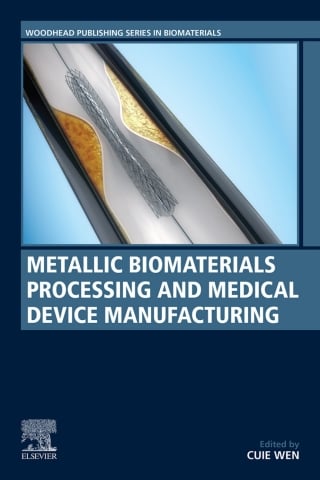 Metallic Biomaterials Processing and Medical Device Manufacturing (EPUB)