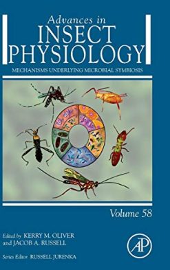 Mechanisms Underlying Microbial Symbiosis (Volume 58) (Advances in Insect Physiology (Volume 58)) (Original PDF from Publisher)