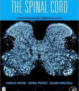 The Spinal Cord: A Christopher and Dana Reeve Foundation Text and Atlas (ORIGINAL PDF from Publisher)