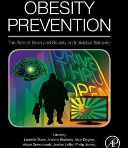 Obesity Prevention: The Role of Brain and Society on Individual Behavior (ORIGINAL PDF from Publisher)