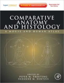 Comparative Anatomy and Histology: A Mouse and Human Atlas (ORIGINAL PDF from Publisher)