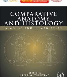 Comparative Anatomy and Histology: A Mouse and Human Atlas (ORIGINAL PDF from Publisher)
