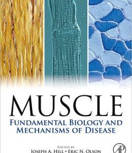 Muscle 2-Volume Set: Fundamental Biology and Mechanisms of Disease (ORIGINAL PDF from Publisher)