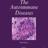 The Autoimmune Diseases, Fifth Edition (Original PDF from Publisher)