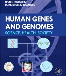 Human Genes and Genomes: Science, Health, Society (ORIGINAL PDF from Publisher)
