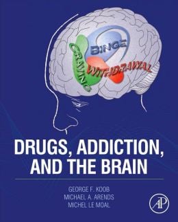 Drugs, Addiction, and the Brain (ORIGINAL PDF from Publisher)