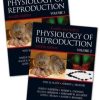 Knobil and Neill’s Physiology of Reproduction: Two-Volume Set, 4th Edition (ORIGINAL PDF from Publisher)