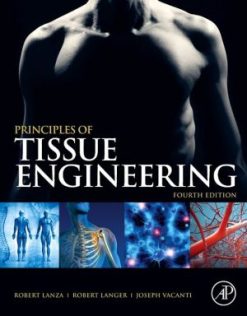 Principles of Tissue Engineering, 4th Edition (PDF)