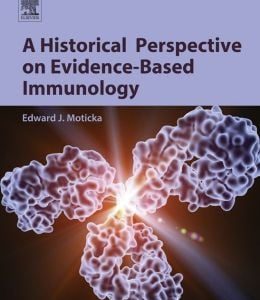 A Historical Perspective on Evidence-Based Immunology
