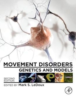 Movement Disorders: Genetics and Models (ORIGINAL PDF from Publisher)