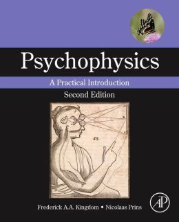 Psychophysics: A Practical Introduction, 2nd Edition