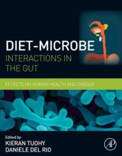 Diet-Microbe Interactions in the Gut: Effects on Human Health and Disease (ORIGINAL PDF from Publisher)