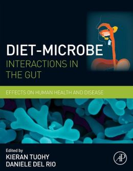 Diet-Microbe Interactions in the Gut: Effects on Human Health and Disease (ORIGINAL PDF from Publisher)