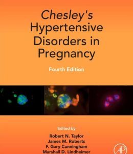 Chesley’s Hypertensive Disorders in Pregnancy, 4th Edition (ORIGINAL PDF from Publisher)