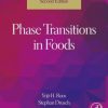 Phase Transitions in Foods, 2nd Edition