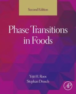Phase Transitions in Foods, 2nd Edition