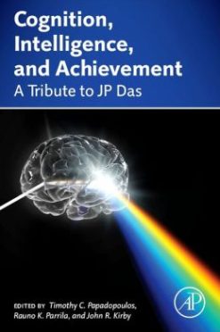 Cognition, Intelligence, and Achievement: A Tribute to J. P. Das (ORIGINAL PDF from Publisher)