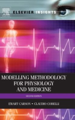 Modeling Methodology for Physiology and Medicine, 2nd Edition