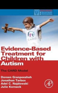 Evidence-Based Treatment for Children with Autism: The CARD Model