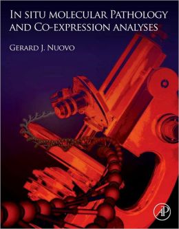 In Situ Molecular Pathology and Co-Expression Analyses (ORIGINAL PDF from Publisher)