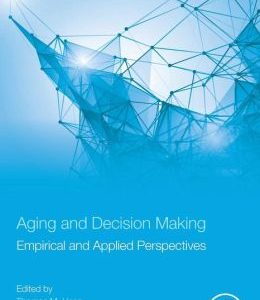 Aging and Decision Making: Empirical and Applied Perspectives