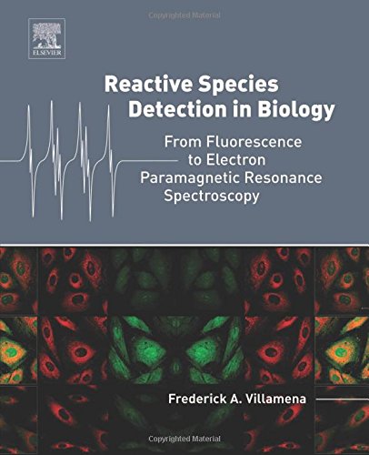 Reactive Species Detection in Biology: From Fluorescence to Electron Paramagnetic Resonance Spectroscopy (PDF)