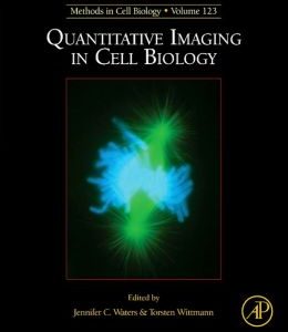 Quantitative Imaging in Cell Biology: Methods in Cell Biology