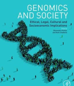 Genomics and Society: Ethical, Legal, Cultural and Socioeconomic Implications