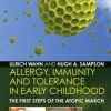 Allergy, Immunity and Tolerance in Early Childhood: The First Steps of the Atopic March