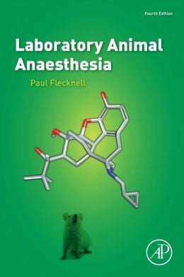 Laboratory Animal Anaesthesia, 4th Edition