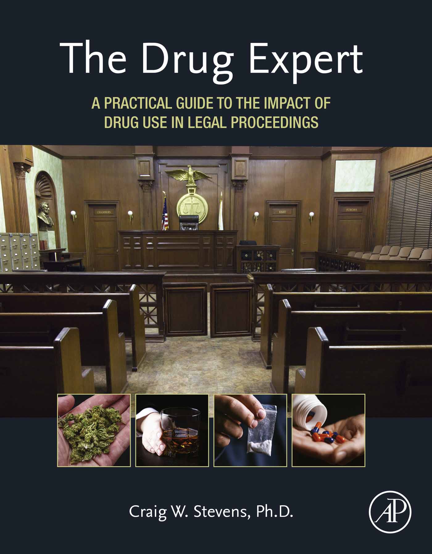 The Drug Expert: A Practical Guide to the Impact of Drug Use in Legal Proceedings (Original PDF from Publisher)