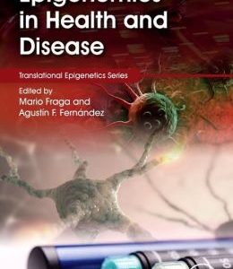 Epigenomics in Health and Disease