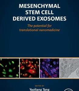 Mesenchymal Stem Cell Derived Exosomes: The Potential for Translational Nanomedicine