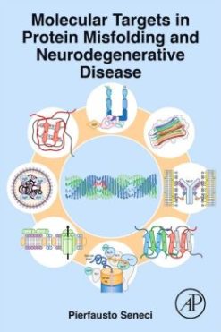 Molecular Targets in Protein Misfolding and Neurodegenerative Disease (ORIGINAL PDF from Publisher)