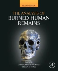 The Analysis of Burned Human Remains, 2nd Edition