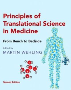 Principles of Translational Science in Medicine: From Bench to Bedside, 2nd Edition