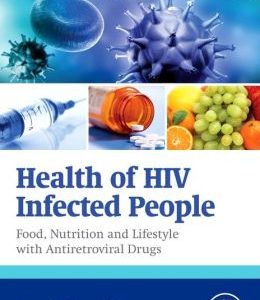 Health of HIV Infected People: Food, Nutrition and Lifestyle with Antiretroviral Drugs